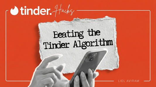 Tinder Hacks: Beating the Tinder Algorithm